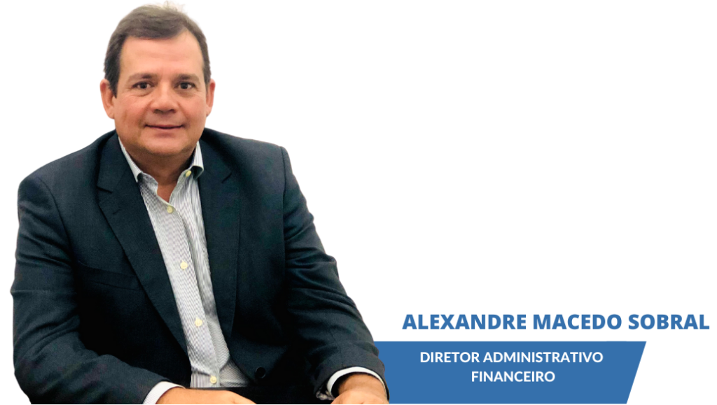 Diretor Administrativo e Financeiro: Alexandre Macedo Sobral